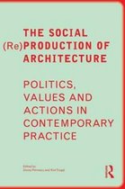Social (Re)production of Architecture