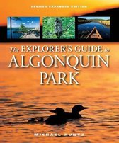 The Explorer's Guide to Algonquin Park