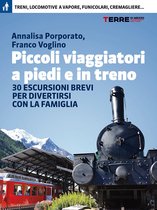 Turismo sostenibile - Piccoli viaggiatori a piedi e in treno