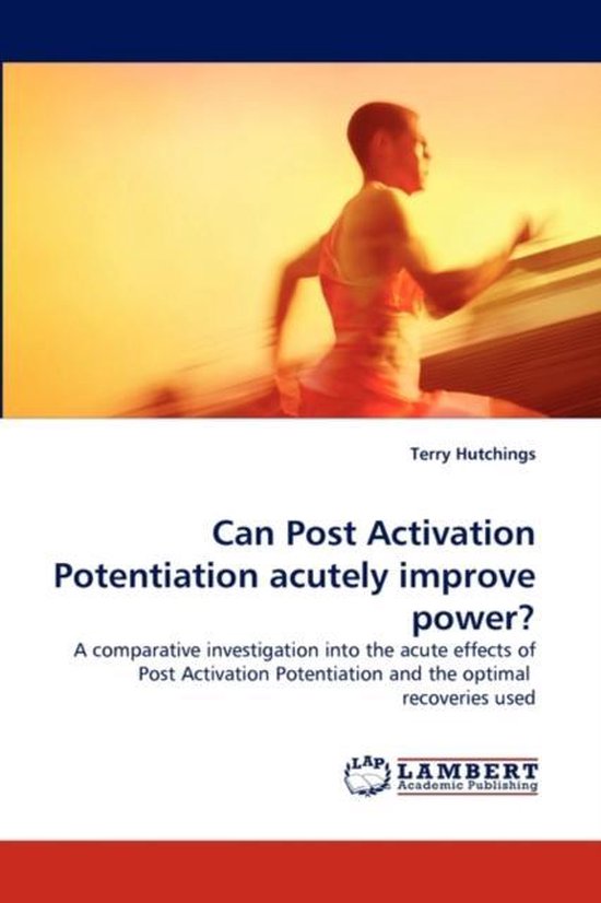 Can Post Activation Potentiation Acutely Improve Power?, Terry