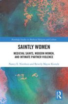 Routledge Studies in Medieval Religion and Culture - Saintly Women
