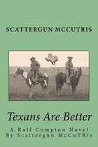 Texans Are Better