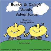 Bucky & Daisy's Moody Adventures- Bucky & Daisy's Moody Adventures