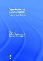 Organization As Communication