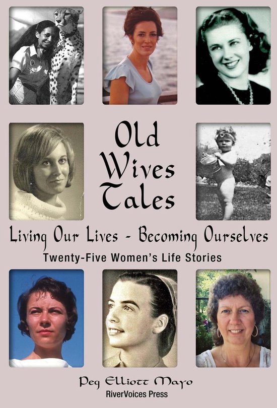 Old Wives Tales: Living Our Lives - Becoming Ourselves Twent ... - cover