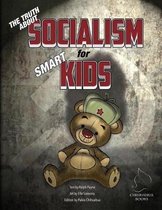 The Truth about Socialism for Smart Kids