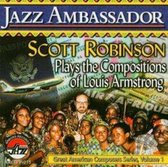 Jazz Ambassador: Scott Robinson Plays the Compositions of Louis Armstrong