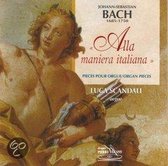 Luca Scandali - Alla Maniera Italiana / Organ Works