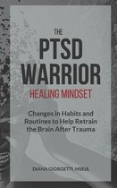 The PTSD Warrior Healing Mindset