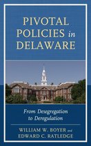 Pivotal Policies in Delaware