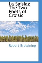 La Saisiaz the Two Poets of Croisic