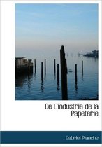 de L'Industrie de La Papeterie