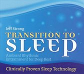 Transition To Sleep: Ambient Rhythmic Entertainment For Deep Rest
