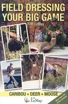 Field Dressing Your Big Game