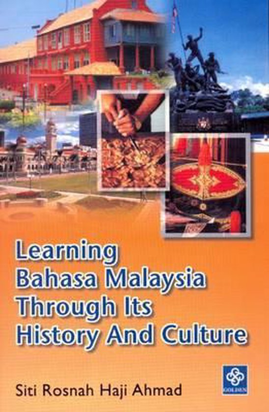 Learning Bahasa Malaysia Through Its History and Culture, S. R. H