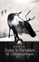 Songs of the North- Dying is Forbidden in Longyearbyen