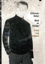 Othmar Eder - Finding Images