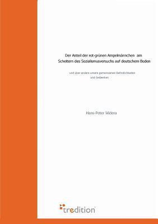 Der Anteil Der Rot-Grunen Ampelmannchen Am Scheitern Des Sozialismusversuchs Auf Deutschem Boden
