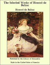 The Selected Works of Honore de Balzac
