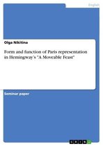 Form and function of Paris representation in Hemingway's 'A Moveable Feast'