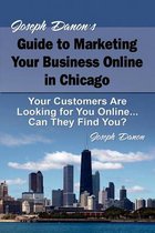 Joseph Danon's Guide to Marketing Your Business Online in Chicago