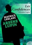 Arsène Lupin - Les Confidences d'Arsène Lupin