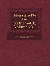 Monatshefte Fur Mathematik, Volume 23...
