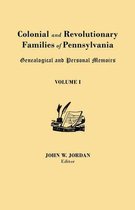 Colonial and Revolutionary Families of Pennsylvania