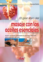 El gran libro del masaje con los aceites esenciales