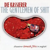 Die Kassierer - The Gentlemen Of Shit (CD)