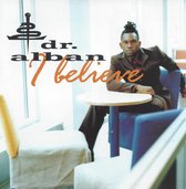 i believe - dr. alban