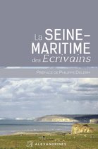 Sur les pas des écrivains - La Seine-Maritime des écrivains