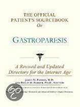 The Official Patient's Sourcebook On Gastroparesis