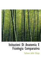 Istituzioni Di Anatomia E Fisiologia Comparativa