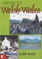 A Guide to Welsh Wales