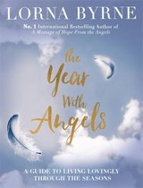 The Year With Angels A guide to living lovingly through the seasons
