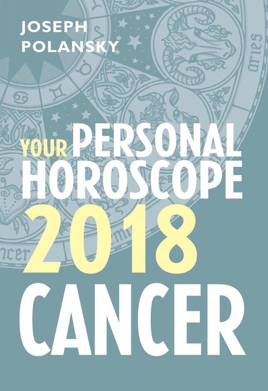 Cancer 2018: Your Personal Horoscope - cover