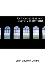 Critical Essays and Literary Fragments