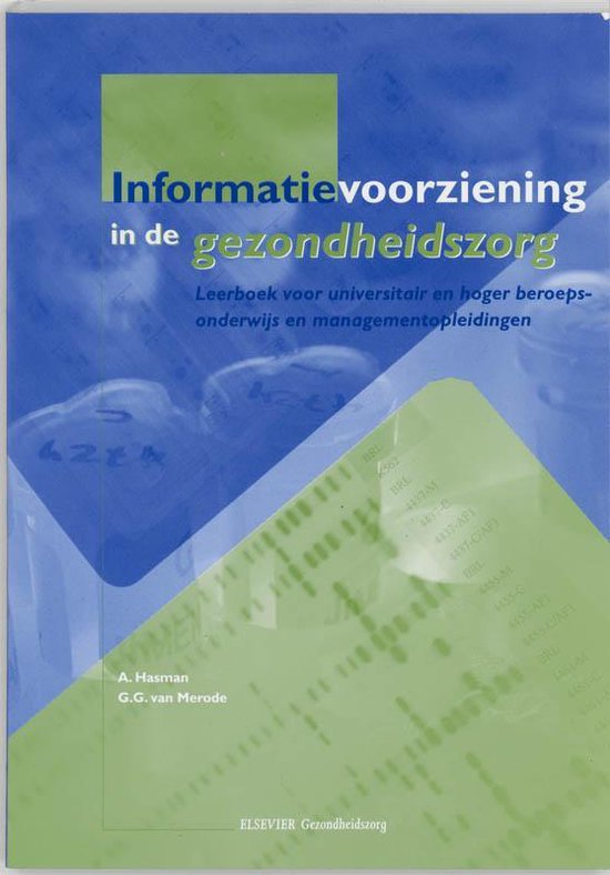 Cover van het boek 'Informatievoorziening in de gezondheidszorg / druk 1' van G.G. van Merode en A. Hasman