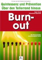 Quintessenz und Prävention - Burn-out: Quintessenz und Prävention