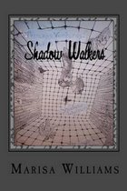 Shadow Walkers