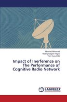 Impact of Inerference on The Performance of Cognitive Radio Network
