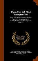 Flora Von Ost- Und Westpreussen