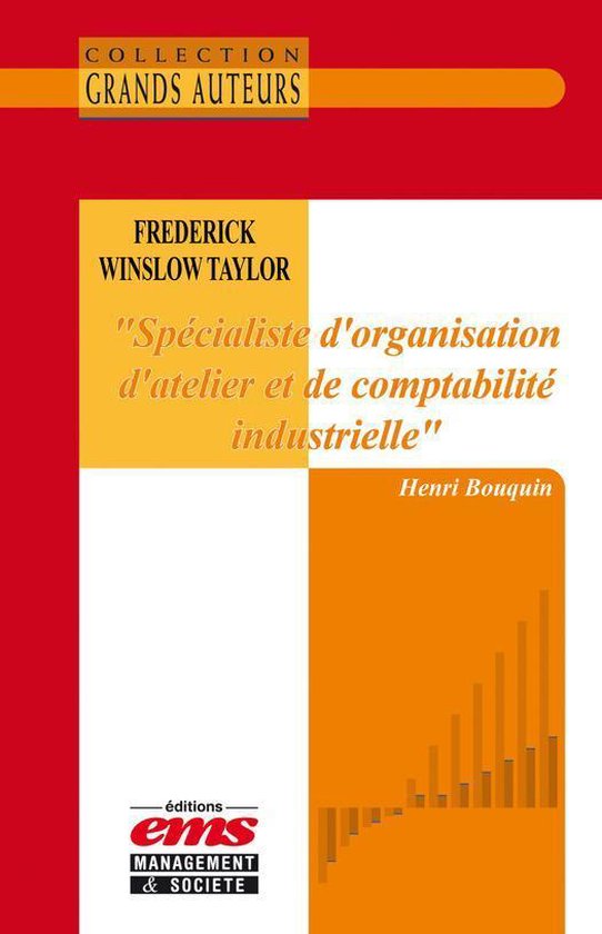 Les Grands Auteurs - Frederick Winslow Taylor - « Spéciali ... - cover