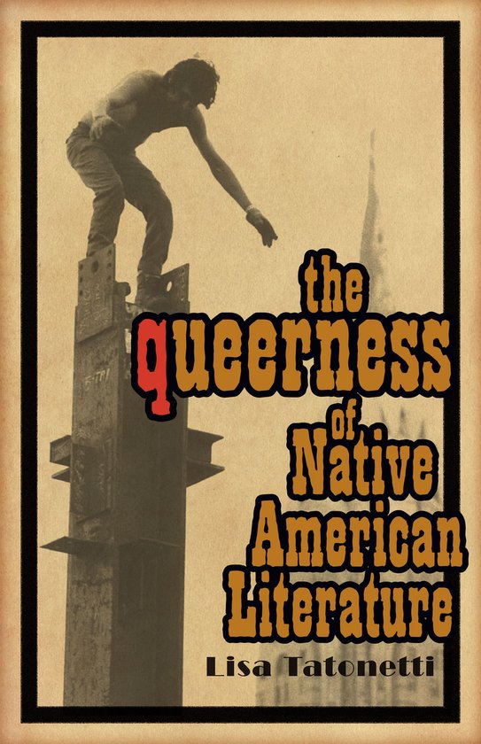 Indigenous Americas - The Queerness of Native American Liter ... - cover
