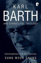 Karl Barth and Evangelical Theology