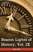 Beacon Lights of History, Vol. IX