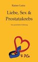 Liebe, Sex & Prostatakrebs