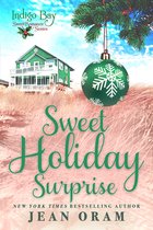 Indigo Bay Sweet Romance Series - Sweet Holiday Surprise