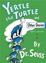 Yertle the Turtle and Other Stories